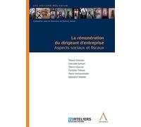la rémunération du dirigeant d'entreprise: ASPECTS SOCIAUX ET FISCAUX