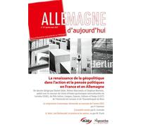 La renaissance de la géopolitique dans l'action et la pensée politiques en France et en Allemagne Allemagne d'aujourd'hui, n° 251/janvier-mars 2025 - Daniel Göler - Presses Universitaires Du Septentri
