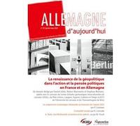 Allemagne D'aujourd?Hui, N° 251/Janvier-Mars 2025 - La Renaissance De La Géopolitique Dans L'action Et La Pensée Politiques En France Et En Allemagne