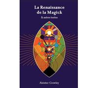 La Renaissance de la Magick - Aleister Crowley