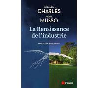 La Renaissance de l'industrie: Dialogue entre un industriel et un philosophe