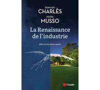 La Renaissance de l'industrie: Dialogue entre un industriel et un philosophe
