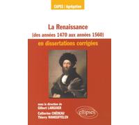La Renaissance des années 1470 aux années 1560 en dissertations corrigées