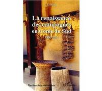 La renaissance des campagnes en Corée du Sud 1960-2012 - Li Hong - L'harmattan - broché - Essai
