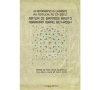 La renaissance du judaisme au Portugal au XXe siècle. Artur de Barros Basto-Abraham Israel Ben-Rosh Hervé Baudry - Kruger (Auteur)