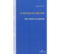 Abdelkader Bachta – La renaissance du passé : Kant, Einstein et la modernité – Broché