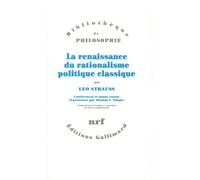La renaissance du rationalisme politique classique: Conférences et essais