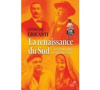 La Renaissance Du Sud - La Grande Épopée Des Littératures D'oc