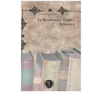 La Renaissance Études Syriaques