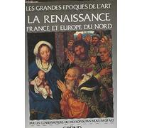 La Renaissance: France Et Europe Du Nord