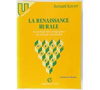 La Renaissance Rurale. Sociologie Des Campagnes Du Monde Occidental
