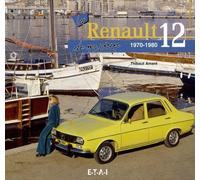 La Renault 12 De Mon Père - 1970-1980