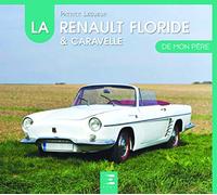 La Renault Floride & Caravelle de mon père