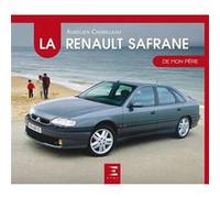 La Renault Safrane de mon père Aurélien Chubilleau (Auteur)
