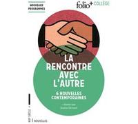 La rencontre avec l'autre Chimamanda Ngozi Adichie (Auteur), Scholastique Mukasonga (Auteur), Didier Daeninckx (Auteur), Tonino Benacquista (Auteur), Sylvain Tesson (Auteur), Franz Bartelt (Auteur), C
