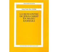 La Rencontre de Jesus Christ en Milieu Bamb