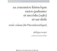 La rencontre historique entre Gadamer et Derrida (1981) et au-delà Philippe Forget (Auteur)