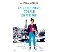La rencontre idéale (ou presque) – Tome 2 de "Les Parisiennes" – Harper Collins Publishers