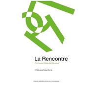La Rencontre - Prix Louise Weiss De Littérature
