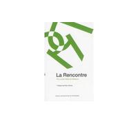 La Rencontre - Prix Louise Weiss De Littérature