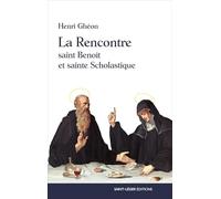 La Rencontre: Saint Benoît et sainte Scholastique