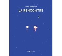 La Rencontre - Victor Hussenot - Joie De Lire - cartonné - Bande dessinée