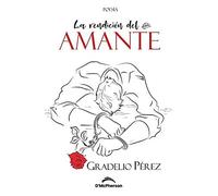 La Rendiciã³N Del Amante