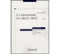 La renommée en droit privé Tome 8 - David Lefranc - Defrenois Eds - broché - Etude