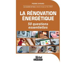 La rénovation énergétique 50 questions essentielles - Pierre Evrard - Bréal - broché - Etude
