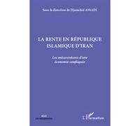 La rente en République islamique d'Iran Djamchid Assadi (Auteur)