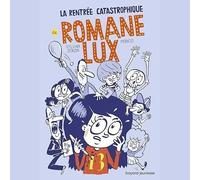 La rentrée catastrophique de Romane Lux
