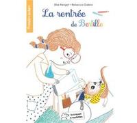 La rentrée de Bertille Rengot - Galera (Auteur)