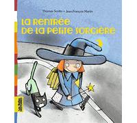 La rentrée de la petite sorcière de Scotto, Thomas (2012) Broché
