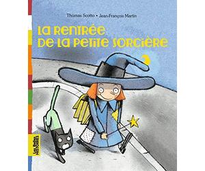 La rentrée de la petite sorcière de Scotto, Thomas (2012) Broché