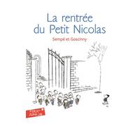 La rentrée du Petit Nicolas Les histoires inedites du petit nicolas (3) - René Goscinny - Gallimard jeunesse - Poche - Roman junior dès 9 ans