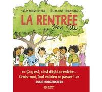 La Rentrée sans tête Susie Morgenstern (Auteur), Eglantine Ceulemans (Illustration)