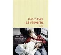 Olivier Adam – La renverse – Roman – Broché
