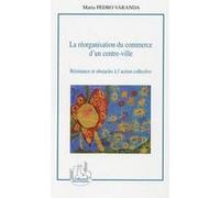 La réorganisation du commerce d'un centre-ville