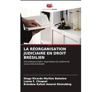 La Réorganisation Judiciaire En Droit Brésilien