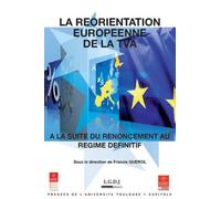 La Réorientation Européenne De La Tva À La Suite Du Renoncement Au Régime Définitif