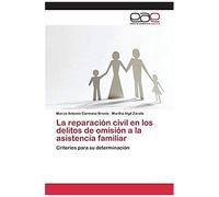 La Reparación Civil En Los Delitos De Omisión A La Asistencia Familiar