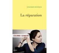 La réparation Colombe Schneck (Auteur)