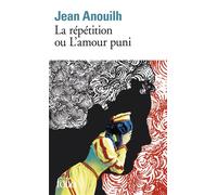 La Répétition ou l'amour puni – Gallimard