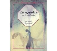La répétition ou le rond-point - M'Hamed Benguettaf - Lansman Eds - broché - Théâtre