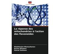 La réponse des mitochondries à l'action des flavonoïdes
