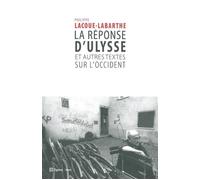 La Réponse d'Ulysse et autres textes sur l'Occident - Philippe Lacoue-Labarthe - Nouvelles Editions Lignes - broché - Etude