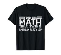 La réponse est American Fuzzy Lop, Un étudiant drôle de Professeur de mathématiques T-Shirt