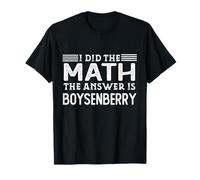 La réponse est Boysenberry, Un étudiant drôle de Professeur de mathématiques T-Shirt