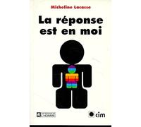 LA REPONSE EST EN MOI