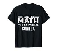 La réponse est Gorilla Funny Math Teacher Student T-Shirt
